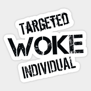 Woke Targeted Individual Sticker